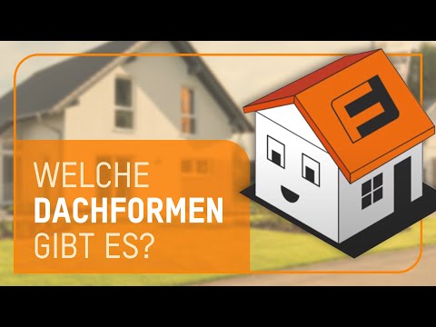 Dachformen schnell erklärt