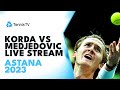 Sebastian Korda vs Hamad Medjedovic Live Tennis Stream | Astana 2023