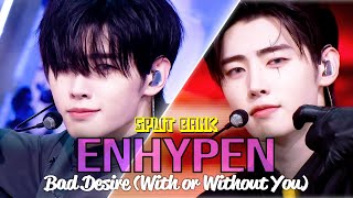 Download lagu [📺Split Bank] ENHYPEN (엔하이픈) - Bad Desire (With or Without You) | KBS WORLD TV mp3