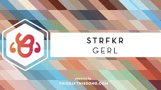 STRFKR - Gerl