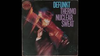 Defunkt - Thermonuclear Sweat (1982) full Album