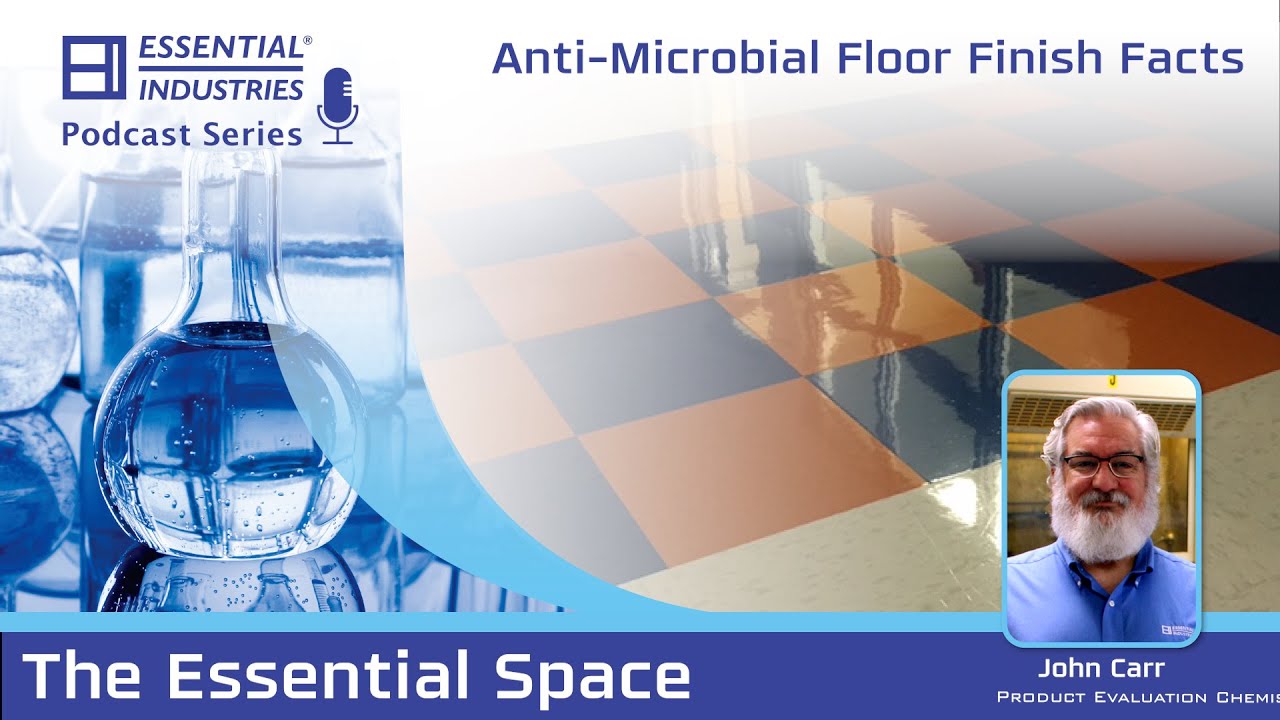 Ep 29 - Anti Microbial Floor Finish Facts