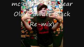 mc chris - Ten Year Old (Powder Black Re-Mix)