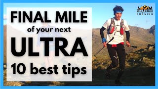 10 best tips to make the most of the FINAL MILE of your ULTRA (from Scott Jurek & more pros)