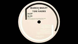 Marco Bailey & Tom Hades - Kibuyi (Original Mix)