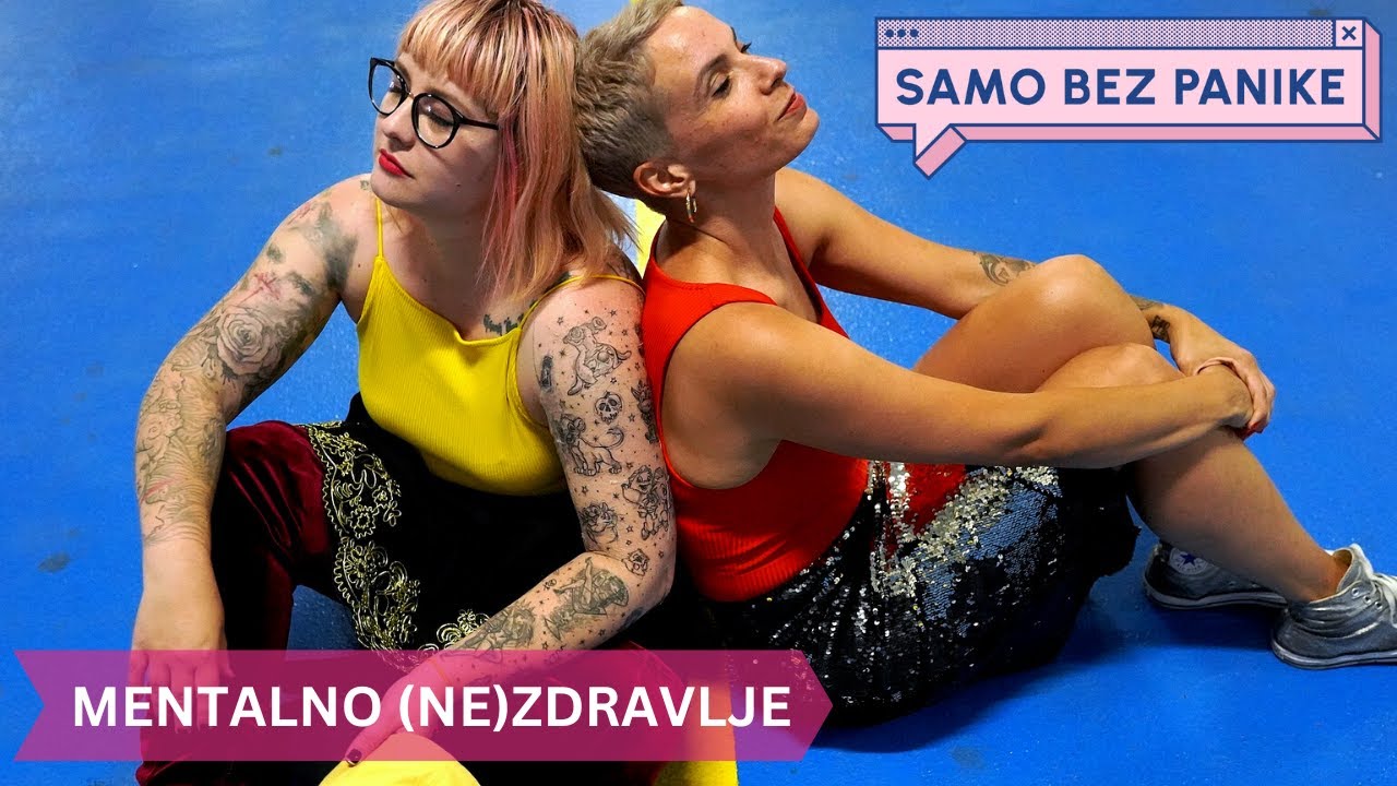 MENTALNO (NE)ZDRAVLJE - PODCAST SAMO BEZ PANIKE