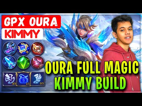 Oura Full Magic Kimmy Build [ GPX Oura Kimmy ] JOSEP EL UDON - Mobile Legends
