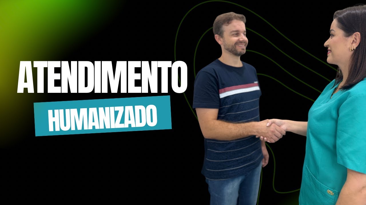 Atendimento humanizado