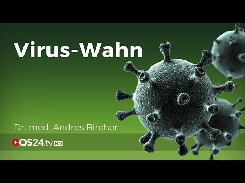 Virus madness - insane | Dr. Andres Bircher | NaturMedizin | QS24 Health Television