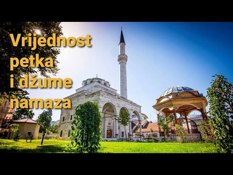 Vrijednost  petka i džume namaza