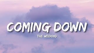 The Weeknd - Coming Down (Lyrics)