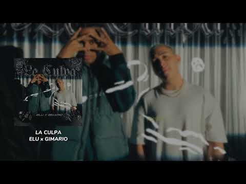 ELU x GIMARIO - La Culpa (Lyrics/Letra)