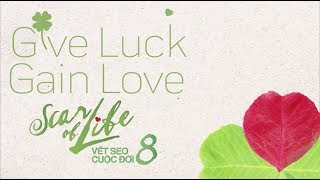 Vết sẹo cuộc đời 8 - Cỏ Bốn Lá