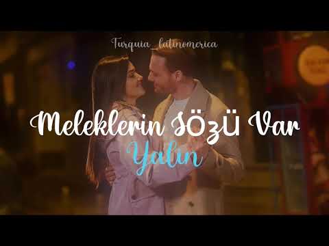 Meleklerin Sözü Var - Yalin / Sen Çal Kapimi 38 Bölüm | Sub. Español + Lyrics
