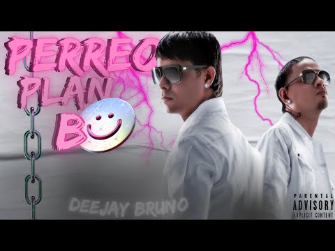 💊 Perreo Plan B 💊 - Deejay bruno