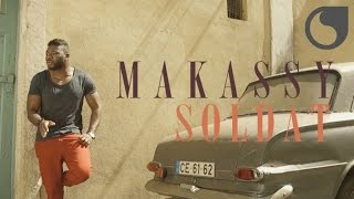 Makassy - Soldat (Official Video)