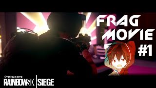 Rainbow Six Siege First  Frag movie