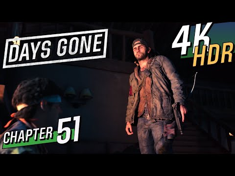 [4K HDR] DAYS GONE - PS4 Pro (Hard / 100% / Exploration) Walkthrough part 51 - I Don't Wanna Hang