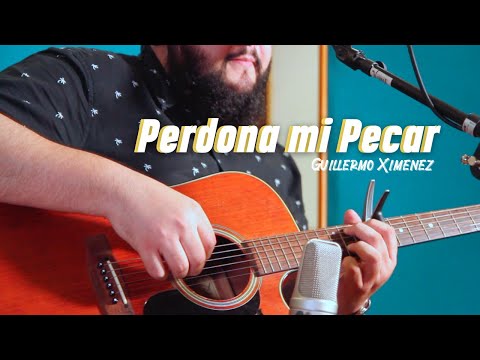 Guillermo Ximenez - Perdona mi Pecar
