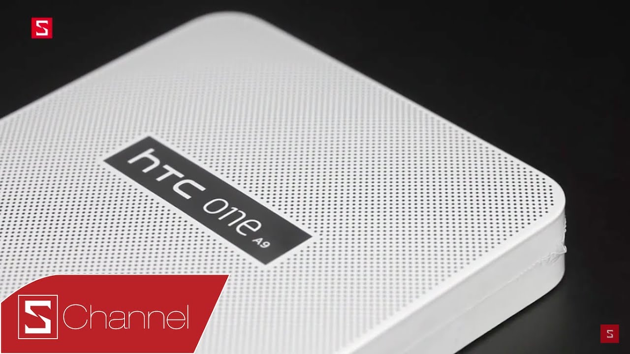 Schannel - Mở hộp HTC One A9 chính hãng ngày đầu bán ra: Tín hiệu khả quan !