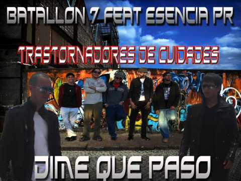 Batallon 7 Feat EsenciaPR-DIME QUE PASO