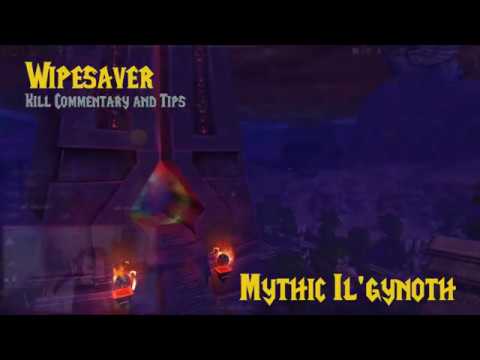 Wipesaver: Mythic Il'gynoth! Raid Tips and Commentary. Ele Sham