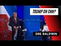 Trump On CNN Dre Baldwin