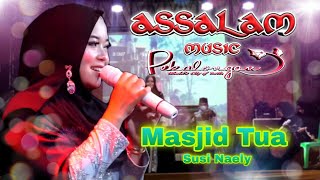Download lagu Masjid Tua Cover Susy Naely Live Assalam Musik Pekalongan mp3