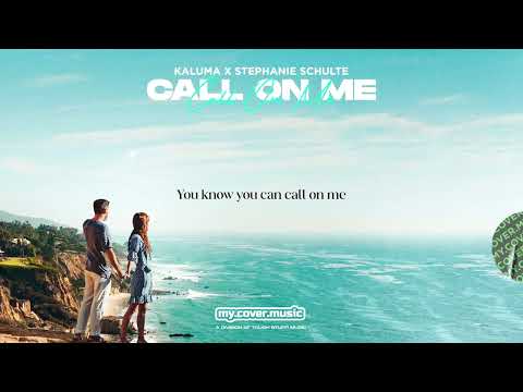 KALUMA x Stephanie Schulte - Call on Me (Official Lyric Video)
