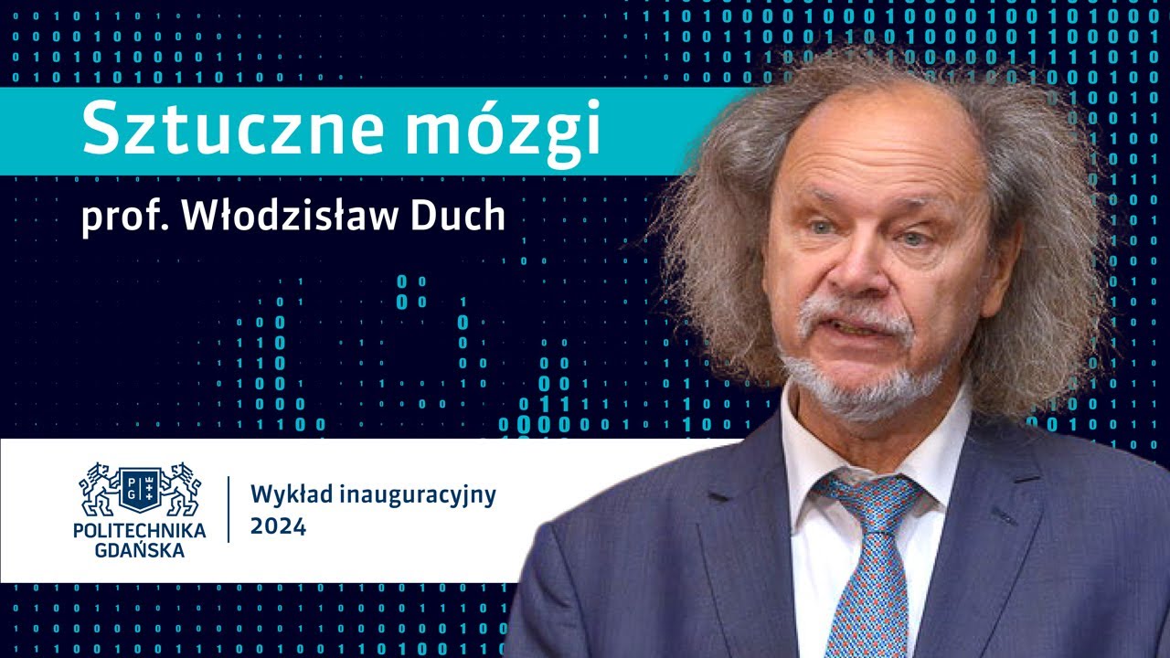 prof. Włodzisław Duch – „Sztuczne mózgi”