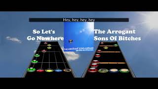 The Arrogant Sons Of Bitches - So Let&#39;s Go Nowhere | Clone Hero Chart