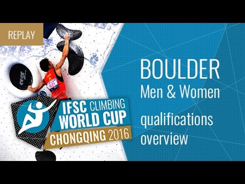 IFSC Climbing World Cup Chongqing 2016 - Qualifications Overview