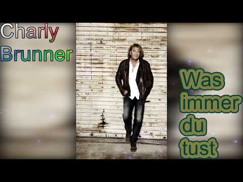 Rockclassics: Charly Brunner - Was immer du tust