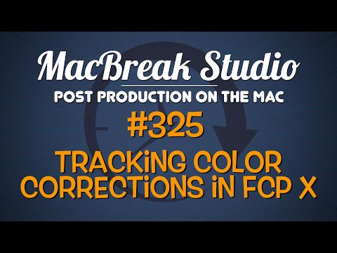 MacBreak Studio Ep 325: Tracking Color Corrections in FCPX