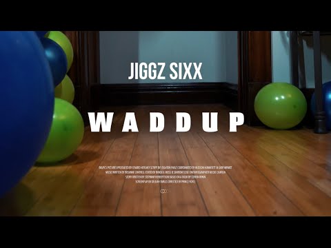 Jiggz Sixx - “Waddup