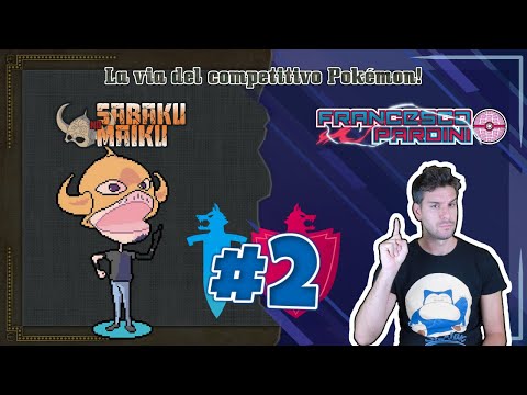 SABAKU ft PARDINI - La via del competitivo Pokémon #2