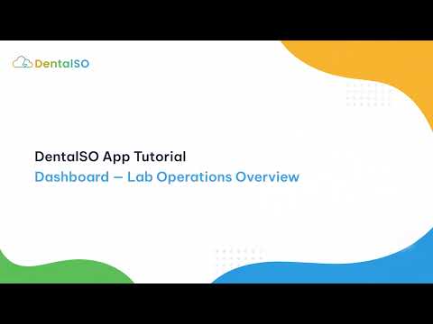 How to Use the Dashboard on DentalSO — Dental Lab Management Software