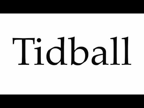 How to Pronounce Tidball