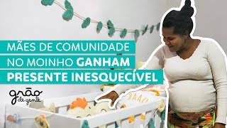 GRÃO DE GENTE EMOCIONA MÃES DE COMUNIDADE CARENTE COM SURPRESA PARA BEBÊS