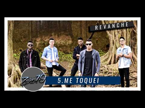 Me Toquei - Grupo Zero 19