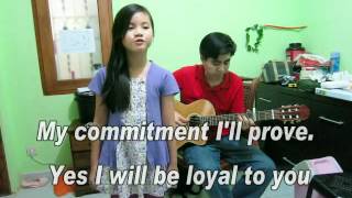 I will be loyal to you ...