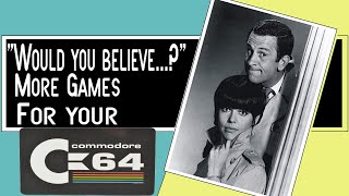 Would you believe?.... more games for your C64