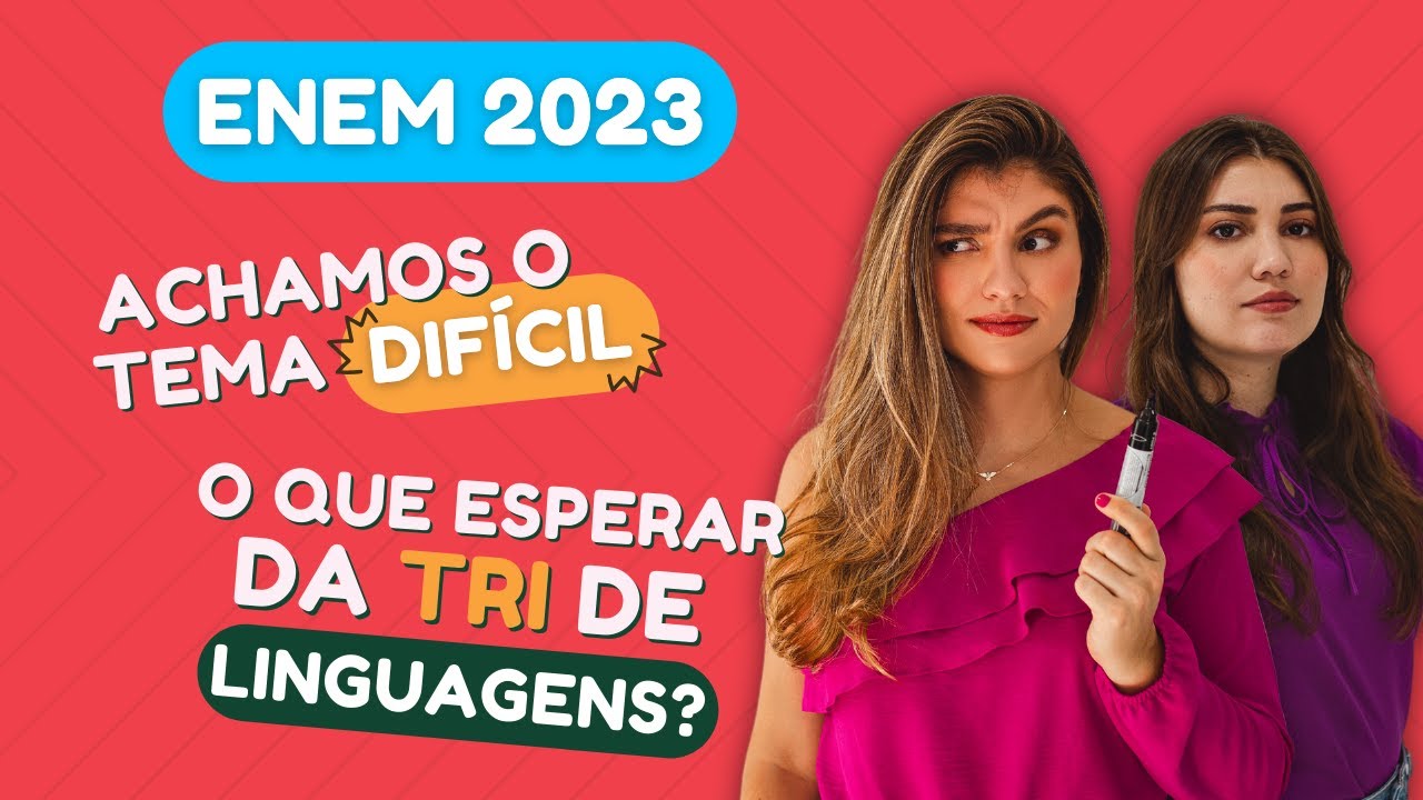 NOSSA OPINIÃO SINCERA 🗣️: Análise da prova de Redação e de Linguagens do Enem 2023