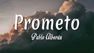 Prometo - Pablo Alborán ( Letra + vietsub )