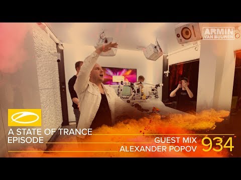 Alexander Popov - A State Of Trance Episode 934 Guest Mix [#ASOT934]