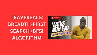 9. Breadth-First Search (BFS) Traversal Algorithm