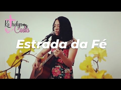 Estrada da Fé (cover)-Kethelyn Costa