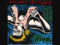 Man Dingo  "Bigger Than You"  No.189