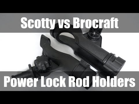 Scotty Power Lock Rod Holder vs Brocraft Power Lock Rod Holder