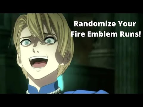 Why you Should Randomize Fire Emblem, and How!